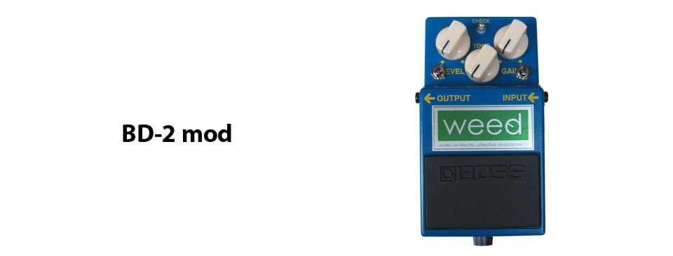 weed EFFECTOR BD-2 mod