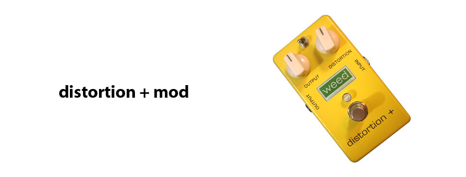 weed effector distortion plus mod