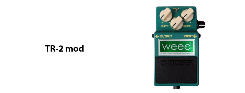 weed effector TR-2 mod